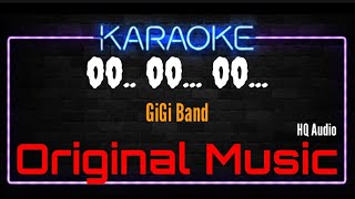 Download lagu Karaoke Oo... Oo.. Oo... ( Original Music ) HQ Audio - GiGi Band mp3 Download lagu Karaoke Oo... Oo.. Oo... ( Original Music ) HQ Audio - GiGi Band mp3
