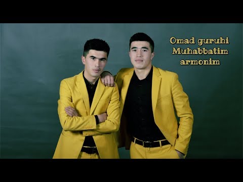 OMAD GURUHI - MUHABBATIM ARMONIM / ОМАД ГУРУХИ - МУХАББАТИМ АРМОНИМ