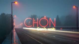 CHON | Can&#39;t Wait | Letra | Español