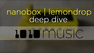 Video thumbnail for nanobox by 1010music. nanobox | lemondrop   (deep dive) by 1010music