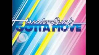 Turbofunk - Gotta move (Trent Cantrelle & Chris Cox remix)