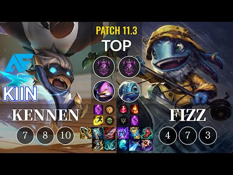 AF Kiin Kennen vs Fizz Top - KR Patch 11.3