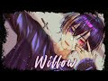 Nightcore - Willow || Male version