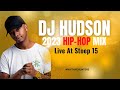 Dj Hudson HipHop Mix 2023 Live At Stoep15