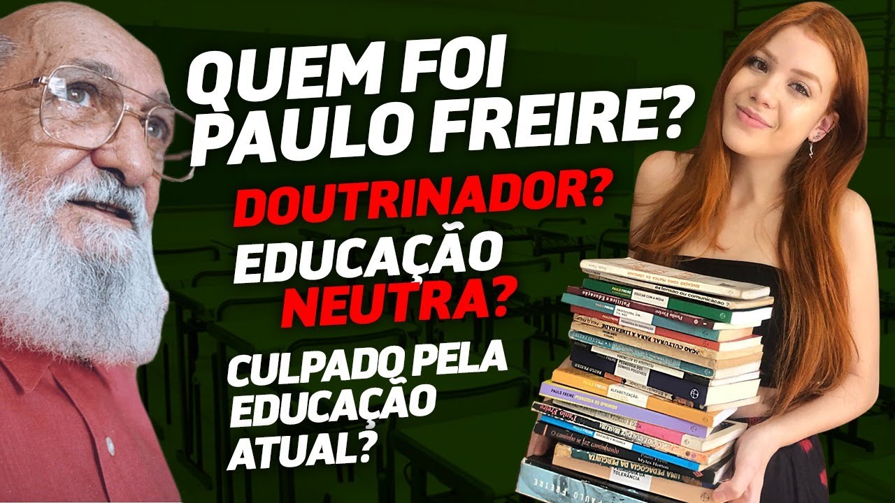 Quem foi Paulo Freire e por que ele incomoda a direita?