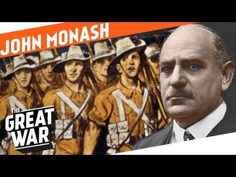 Australian General John Monash I WHO DID WHAT IN WW1