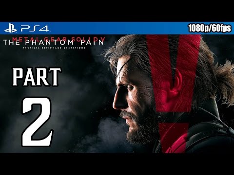 Metal Gear Solid 5: The Phantom Pain Walkthrough PART 2 (PS4) Gameplay @ 1080p (60fps) HD ✔