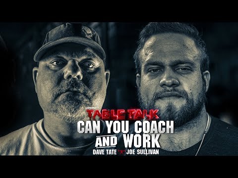 Dave Tate & Joe Sullivan on Working a Full-Time Job & Coaching | elitefts.com