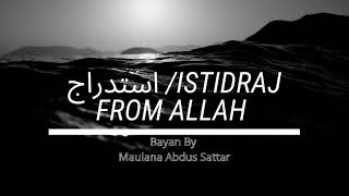 Download lagu Istidraj From Allah Bayan By Maulana Abdus Sattar mp3 Download lagu Istidraj From Allah Bayan By Maulana Abdus Sattar mp3