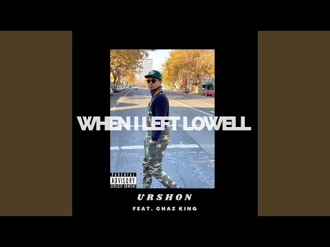 When I Left Lowell (feat. Chaz King)
