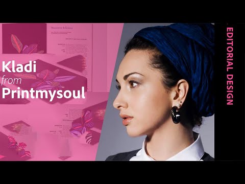 Editorial Design with Kladi from Printmysoul - 1 of 2 | Adobe Creative Cloud