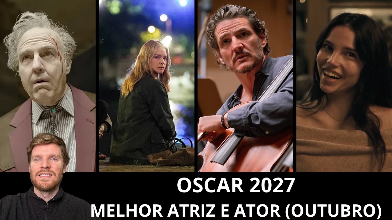 Oscar 2027 - Melhor atriz e ator (prévia de outubro)
