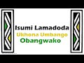 Isumi Lamadoda Ukhona Umbango Obangwako