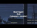 JLS Beat Again Slowed Reverb