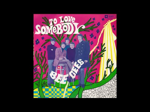 Bee Gees - To Love Somebody (2022 Remaster)