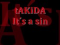 Its a sin - Takida