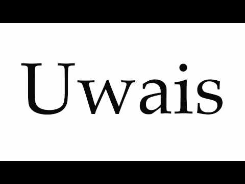 How to Pronounce Uwais