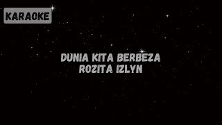 Download lagu Rozita Izlyn - Dunia Kita Berbeza (Remastered 2025) [KARAOKE] mp3