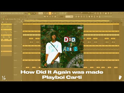 How Did It Again was Made in 3 Minutes - Playboi Carti (FL Studio Remake)