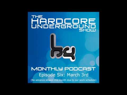 The Hardcore Underground Show - Podcast 06 | 03.03.14.