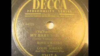 My Baby Said Yes   Louis Jordan &amp; Bing Crosby   Decca 23417A