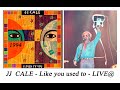 JJ CALE - Like you used to Live at The Old Waldorf, San Francisco, CA. 1982