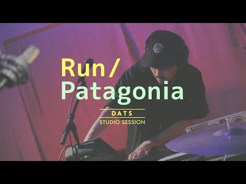 DATS - Run / Patagonia（STUDIO SESSION）