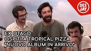 Ex Otago ospiti a Tropical Pizza