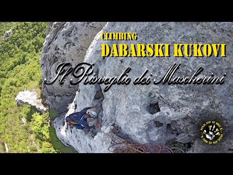 CLIMBING DABARSKI KUKOVI,   Il Risveglio dei Mascherini, 5c  95m