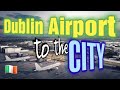 How To Get From Dublin Airport To The Centre Of Dublin Travel Guide