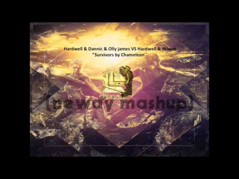 Hardwell & Dannic & Olly james VS Hardwell & Wiwek - Survivors by Chameleon (neway mashup)