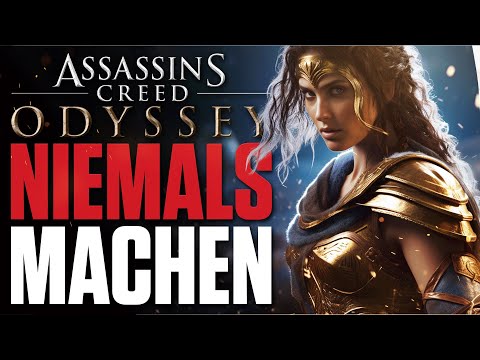 17 DINGE DIE AC ODYSSEY SPIELER NIE TUN SOLLTEN