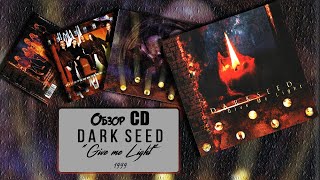 Darkseed “Give Me Light” 1999