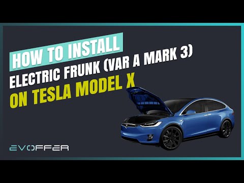 Tesla Offer - Model X Electric Frunk (Mark 3.0) Installation Tutorial