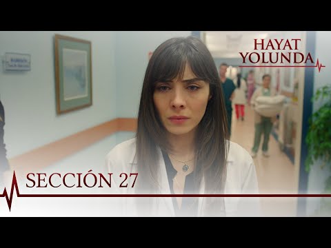 Hayat Yolunda - Sección 27
