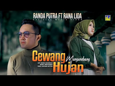 Lagu Minang Randa Putra ft Rana Lida - Cewang Manganduang Hujan (Official Music Video)
