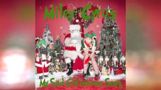 Miley Cyrus - My Sad Christmas Song (Audio)