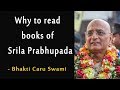 Why To Read Books Of Srila Prabhupada Bhakti Caru Swami