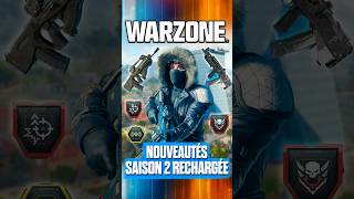 Les Vraies Nouveautés de la Saison 2 Rechargée Warzone!