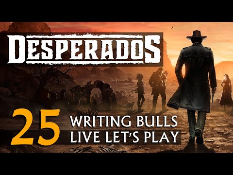 Let's Play: Desperados III (25) [Deutsch]