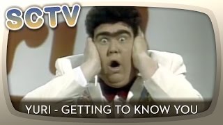 SCTV - Yuri, Getting to Know You