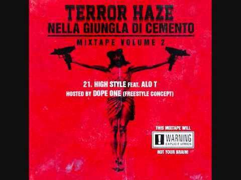 21. TERROR HAZE - High Style ft. Alo T / Hosted by Dope One