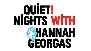 Choir! Choir! Choir! presents Quiet! Nights with... Hannah Georgas - Don't Go