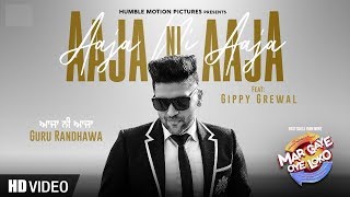 Aaja Ni Aaja | Mar Gaye Oye Loko | Guru Randhawa | Gippy Grewal | Latest Punjabi Movies 2018 |Gabruu