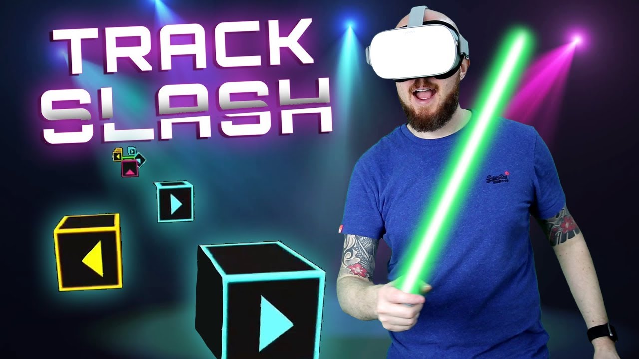 Track Slash: A Beat Saber Clone for Oculus Go