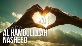 Download lagu Al Hamdulillah - Beautiful Nasheed Thanks To Allah mp3