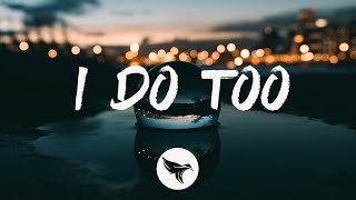 The Reklaws - I Do Too (Lyrics)