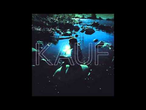 Kauf - The Closest