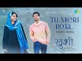 Tu Meri Roja Video Kushi Vijay Deverakonda Samantha Hesham Abdul Wahab Javed Ali