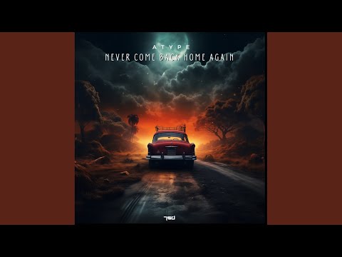 Never Come Back Home Again